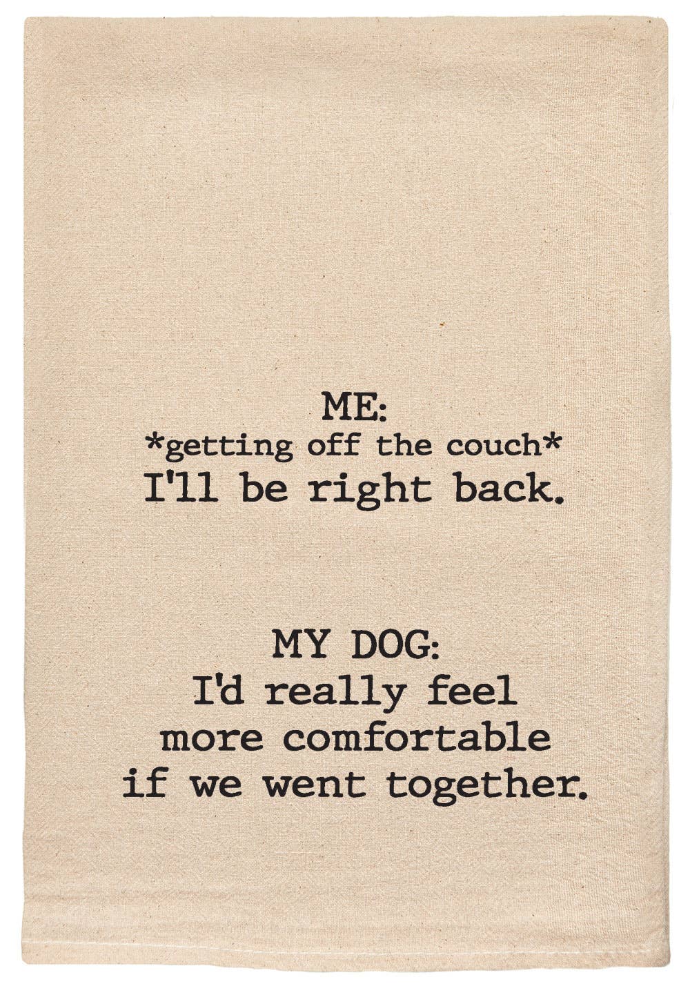 I'd really feel more comfortable if we went together towels