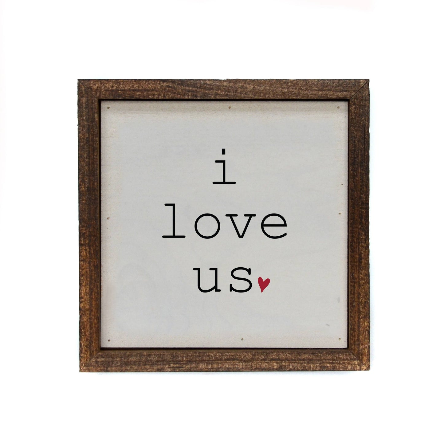 I Love Us With Heart Small Wood Sign