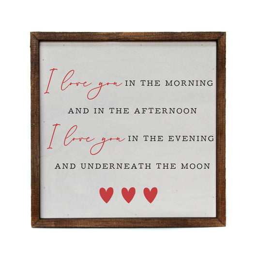 "I Love You In The Morning" Rustic Wood Sign